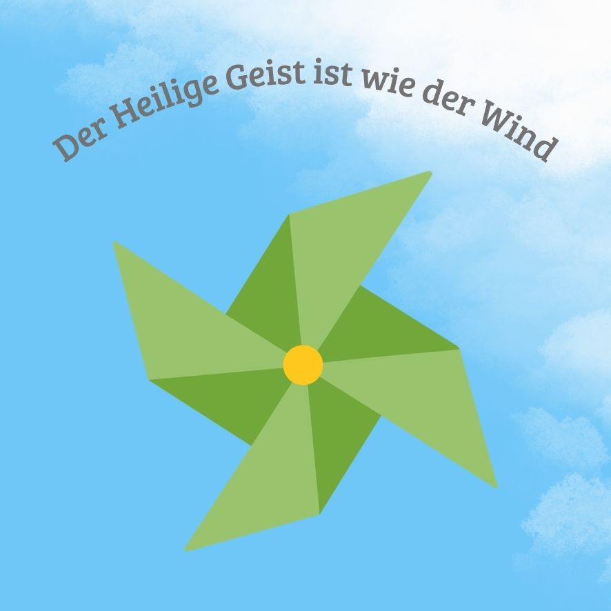 Der Heilig Geist ist wieder der Wind